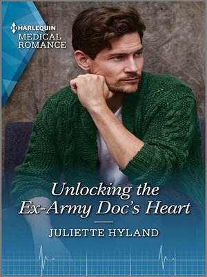 cover image of Unlocking the Ex-Army Doc's Heart